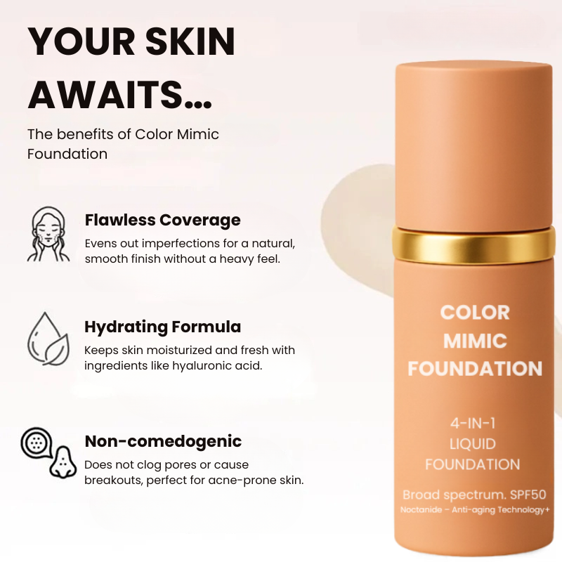 Color Mimic Foundation | The 4-in-1 SPF 50 Liquid Foundation for Instantly Flawless, Radiant Skin in Just 30 Seconds